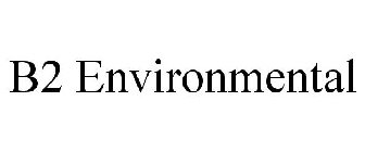 B2 ENVIRONMENTAL