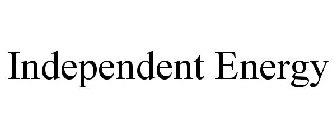 INDEPENDENT ENERGY