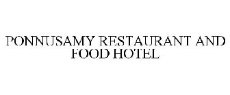 PONNUSAMY RESTAURANT AND FOOD HOTEL