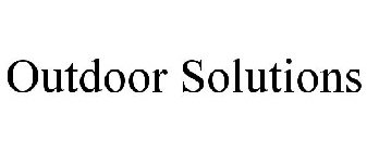 OUTDOOR SOLUTIONS