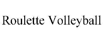 ROULETTE VOLLEYBALL