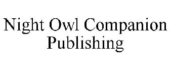 NIGHT OWL COMPANION PUBLISHING