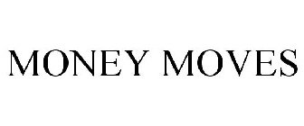 MONEY MOVES