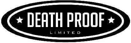 DEATH PROOF LIMITED
