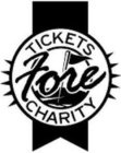 TICKETS FORE CHARITY