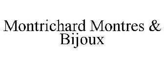 MONTRICHARD MONTRES & BIJOUX