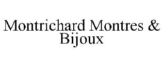 MONTRICHARD MONTRES & BIJOUX