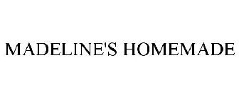 MADELINE'S HOMEMADE