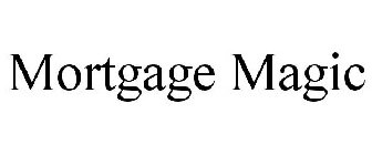 MORTGAGE MAGIC