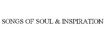 SONGS OF SOUL & INSPIRATION