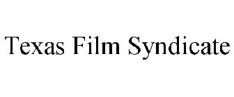 TEXAS FILM SYNDICATE