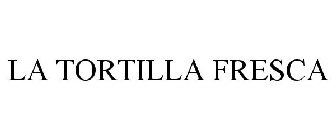 LA TORTILLA FRESCA