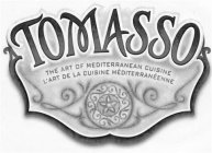 TOMASSO THE ART OF MEDITERRANEAN CUISINE L'ART DE LA CUISINE MEDITERRANEENNE