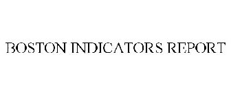 BOSTON INDICATORS REPORT