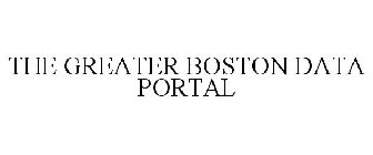 THE GREATER BOSTON DATA PORTAL