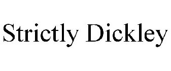 STRICTLY DICKLEY
