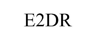 E2DR