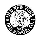 OLD NEW YORK DELI & BAKERY CO. EST. 1994