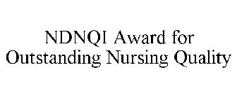NDNQI AWARD FOR OUTSTANDING NURSING QUALITY