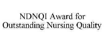 NDNQI AWARD FOR OUTSTANDING NURSING QUALITY