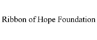 RIBBON OF HOPE FOUNDATION