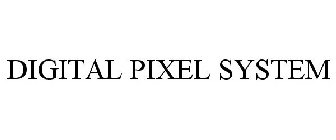 DIGITAL PIXEL SYSTEM