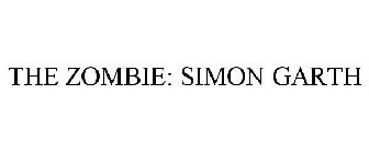 THE ZOMBIE: SIMON GARTH