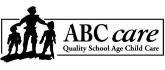ABC CARE QUALITY SCHOOL AGE CHILD CARE