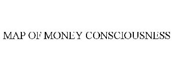 MAP OF MONEY CONSCIOUSNESS