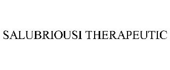 SALUBRIOUSI THERAPEUTIC