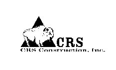 CRS CRS CONSTRUCTION, INC.