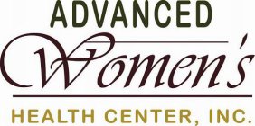ADVANCED WOMEN'S HEALTH CENTER, INC.