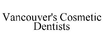 VANCOUVER'S COSMETIC DENTISTS