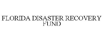 FLORIDA DISASTER RECOVERY FUND
