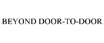 BEYOND DOOR-TO-DOOR