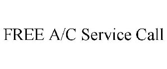 FREE A/C SERVICE CALL