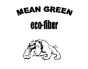 MEAN GREEN ECO-FIBER