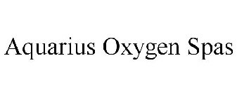 AQUARIUS OXYGEN SPAS