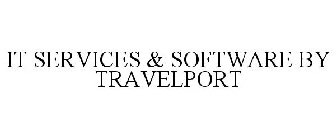 IT SERVICES & SOFTWARE BY TRAVELPORT