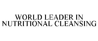 WORLD LEADER IN NUTRITIONAL CLEANSING