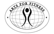 ARTS FOR FITNESS