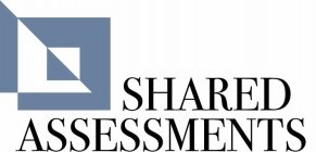 SHARED ASSESSMENTS