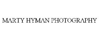 MARTY HYMAN PHOTOGRAPHY
