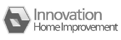 INNOVATION HOME IMPROVEMENT