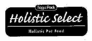 EAGLE PACK HOLISTIC SELECT HOLISTIC PET FOOD