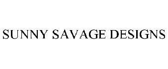 SUNNY SAVAGE DESIGNS