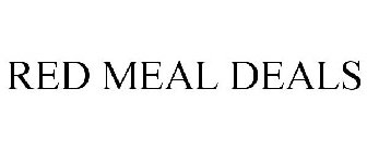 RED MEAL DEALS