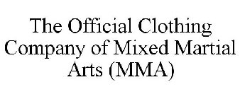 THE OFFICIAL CLOTHING COMPANY OF MIXED MARTIAL ARTS (MMA)