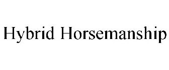 HYBRID HORSEMANSHIP