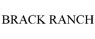 BRACK RANCH